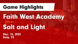 Faith West Academy  vs Salt and Light Game Highlights - Dec. 15, 2023