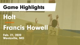 Holt  vs Francis Howell  Game Highlights - Feb. 21, 2020