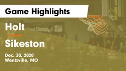 Holt  vs Sikeston  Game Highlights - Dec. 30, 2020