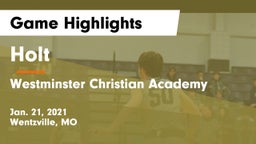 Holt  vs Westminster Christian Academy Game Highlights - Jan. 21, 2021