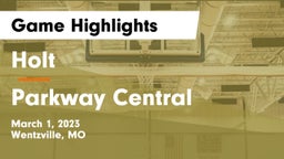 Holt  vs Parkway Central  Game Highlights - March 1, 2023