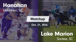 Matchup: Hanahan  vs. Lake Marion  2016