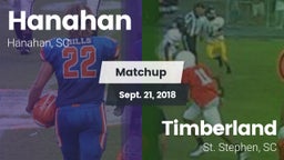 Matchup: Hanahan  vs. Timberland  2018