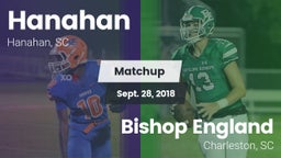 Matchup: Hanahan  vs. Bishop England  2018
