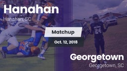 Matchup: Hanahan  vs. Georgetown  2018