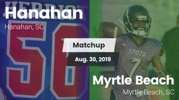 Matchup: Hanahan  vs. Myrtle Beach  2019