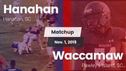 Matchup: Hanahan  vs. Waccamaw  2019