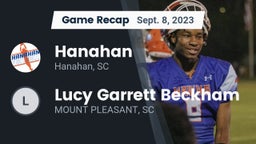 Recap: Hanahan  vs. Lucy Garrett Beckham  2023