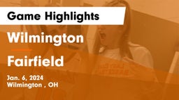 Wilmington  vs Fairfield  Game Highlights - Jan. 6, 2024
