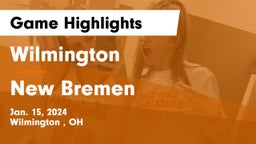 Wilmington  vs New Bremen  Game Highlights - Jan. 15, 2024