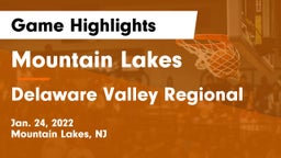 Mountain Lakes  vs Delaware Valley Regional  Game Highlights - Jan. 24, 2022