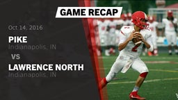 Recap: Pike  vs. Lawrence North  2016