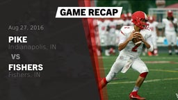 Recap: Pike  vs. Fishers  2016