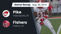 Recap: Pike  vs. Fishers  2019