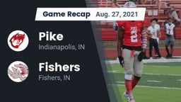 Recap: Pike  vs. Fishers  2021