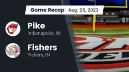 Recap: Pike  vs. Fishers  2023