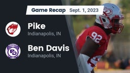 Recap: Pike  vs. Ben Davis  2023