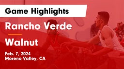 Rancho Verde  vs Walnut  Game Highlights - Feb. 7, 2024
