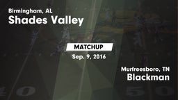Matchup: Shades Valley High vs. Blackman  2016