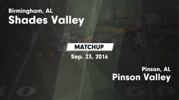 Matchup: Shades Valley High vs. Pinson Valley  2016