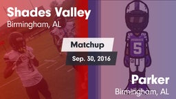 Matchup: Shades Valley High vs. Parker  2016