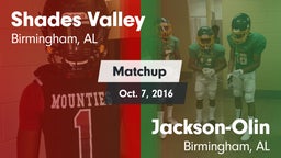 Matchup: Shades Valley High vs. Jackson-Olin  2016