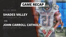 Recap: Shades Valley  vs. John Carroll Catholic  2016