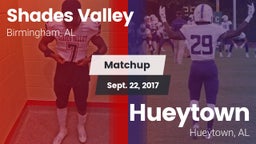 Matchup: Shades Valley High vs. Hueytown  2017