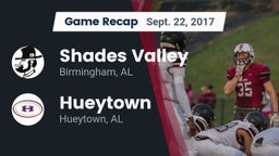 Recap: Shades Valley  vs. Hueytown  2017