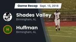 Recap: Shades Valley  vs. Huffman  2018
