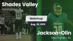 Matchup: Shades Valley High vs. Jackson-Olin  2019
