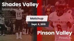 Matchup: Shades Valley High vs. Pinson Valley  2019