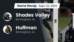 Recap: Shades Valley  vs. Huffman  2023