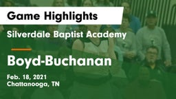 Silverdale Baptist Academy vs Boyd-Buchanan  Game Highlights - Feb. 18, 2021