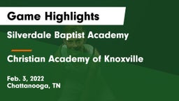 Silverdale Baptist Academy vs Christian Academy of Knoxville Game Highlights - Feb. 3, 2022