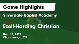 Silverdale Baptist Academy vs Ezell-Harding Christian  Game Highlights - Dec. 16, 2023