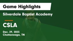 Silverdale Baptist Academy vs CSLA Game Highlights - Dec. 29, 2023