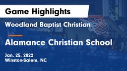 Woodland Baptist Christian  vs Alamance Christian School Game Highlights - Jan. 25, 2022