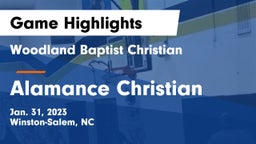 Woodland Baptist Christian  vs Alamance Christian  Game Highlights - Jan. 31, 2023