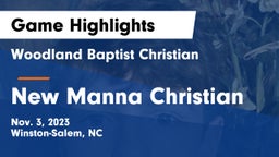 Woodland Baptist Christian  vs New Manna Christian Game Highlights - Nov. 3, 2023
