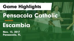 Pensacola Catholic  vs Escambia Game Highlights - Nov. 13, 2017