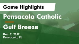 Pensacola Catholic  vs Gulf Breeze  Game Highlights - Dec. 2, 2017