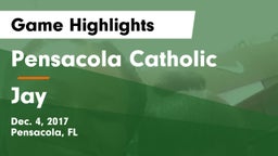 Pensacola Catholic  vs Jay  Game Highlights - Dec. 4, 2017