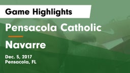 Pensacola Catholic  vs Navarre  Game Highlights - Dec. 5, 2017