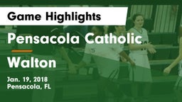Pensacola Catholic  vs Walton Game Highlights - Jan. 19, 2018