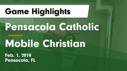 Pensacola Catholic  vs Mobile Christian  Game Highlights - Feb. 1, 2018