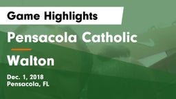 Pensacola Catholic  vs Walton Game Highlights - Dec. 1, 2018