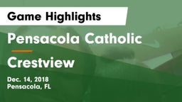 Pensacola Catholic  vs Crestview  Game Highlights - Dec. 14, 2018