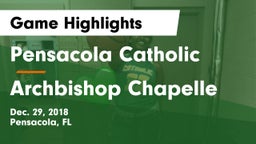 Pensacola Catholic  vs Archbishop Chapelle  Game Highlights - Dec. 29, 2018