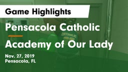 Pensacola Catholic  vs Academy of Our Lady Game Highlights - Nov. 27, 2019